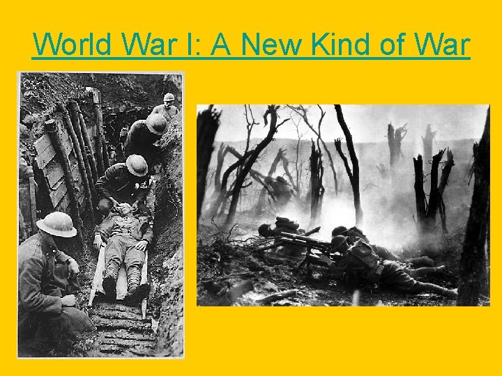 World War I: A New Kind of War 