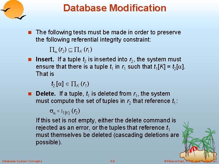 Database Modification n The following tests must be made in order to preserve the Database Modification n The following tests must be made in order to preserve the