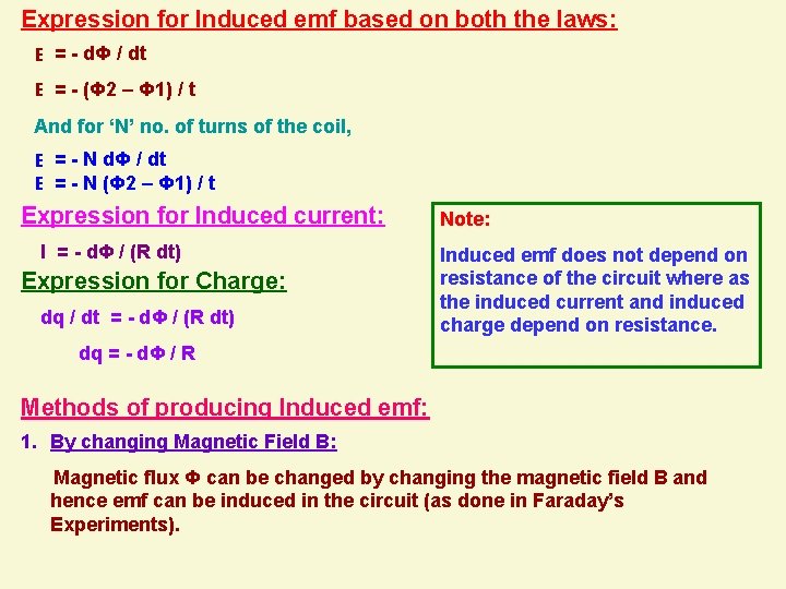 Expression for Induced emf based on both the laws: E = - dΦ /