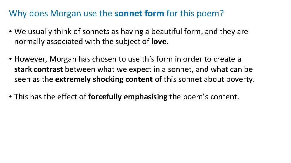 Why does Morgan use the sonnet form for this poem? • We usually think Why does Morgan use the sonnet form for this poem? • We usually think