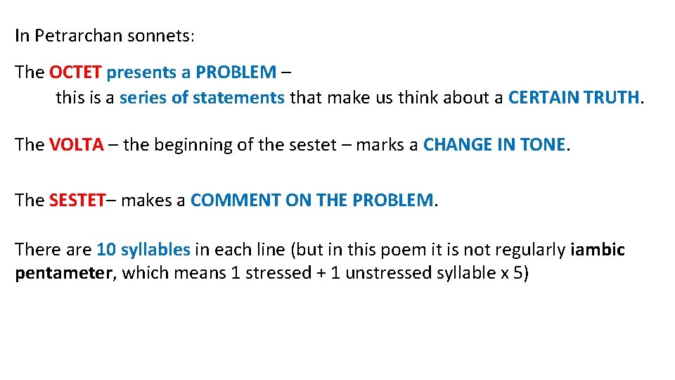 In Petrarchan sonnets: The OCTET presents a PROBLEM – this is a series of In Petrarchan sonnets: The OCTET presents a PROBLEM – this is a series of