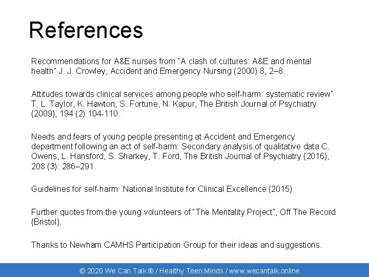 References Recommendations for A&E nurses from “A clash of cultures: A&E and mental health”