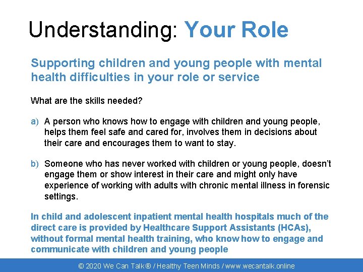 Understanding: Your Role Supporting children and young people with mental health difficulties in your
