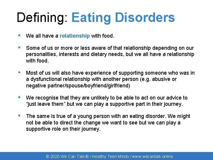 Defining: Eating Disorders • We all have a relationship with food. • Some of