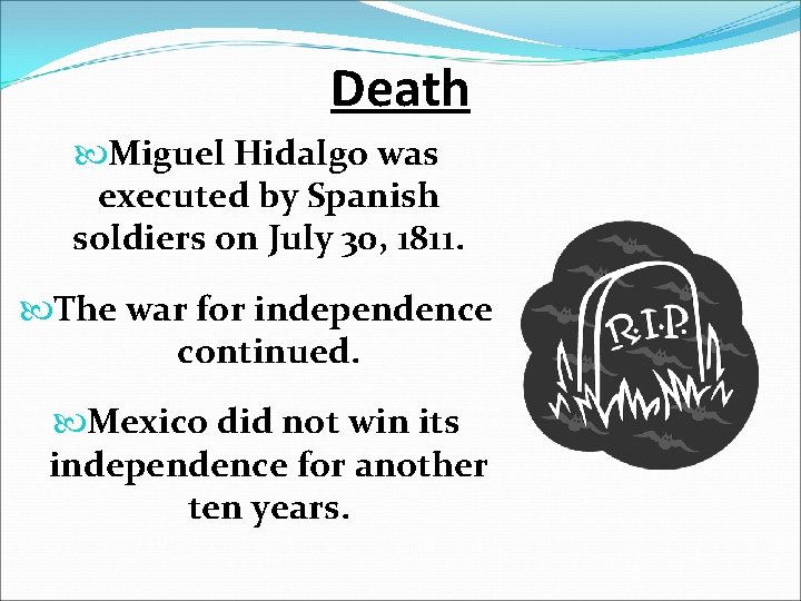 Miguel Hidalgo The Father of Mexican Independence His