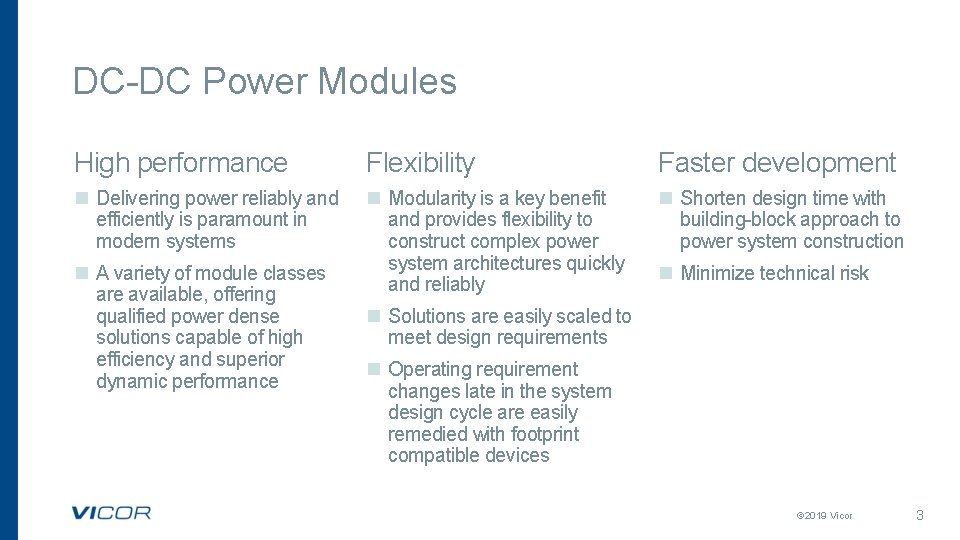 DC-DC Power Modules High performance Flexibility Faster development n Delivering power reliably and efficiently