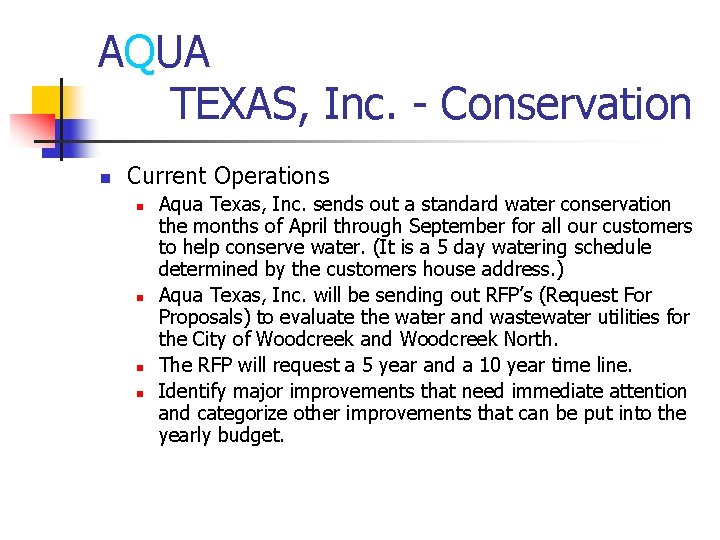AQUA TEXAS, Inc. - Conservation n Current Operations n n Aqua Texas, Inc. sends