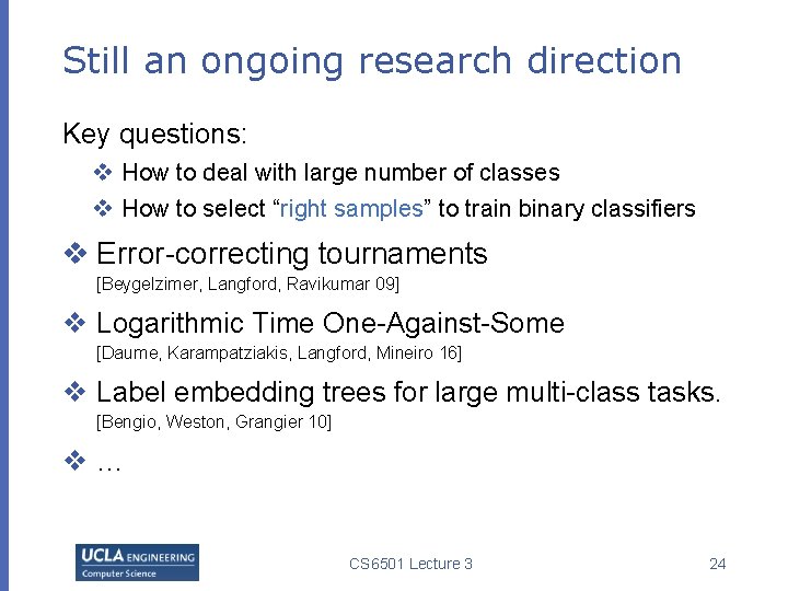 Still an ongoing research direction Key questions: v How to deal with large number