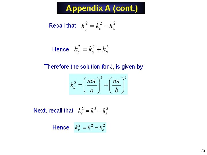 Appendix A (cont. ) Recall that Hence Therefore the solution for kc is given Appendix A (cont. ) Recall that Hence Therefore the solution for kc is given