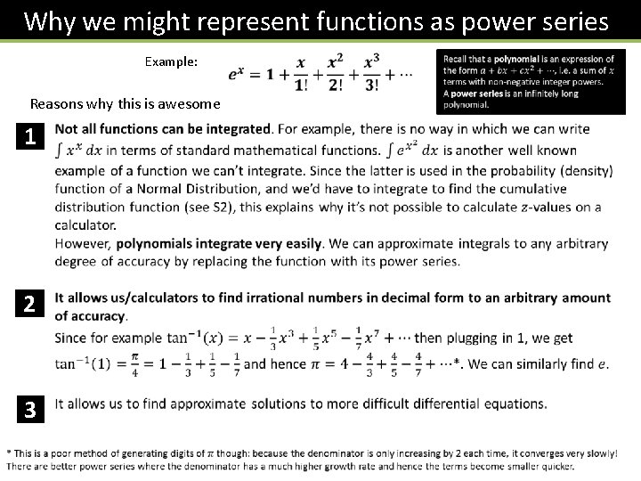Why we might represent functions as power series Example: Reasons why this is awesome