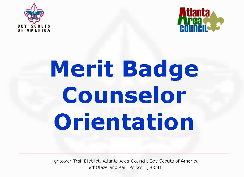 Merit Badge Counselor Orientation Hightower Trail District, Atlanta Area Council, Boy Scouts of America