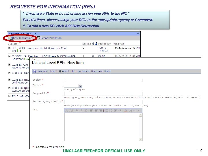 REQUESTS FOR INFORMATION (RFIs) * If you are a State or Local, please assign