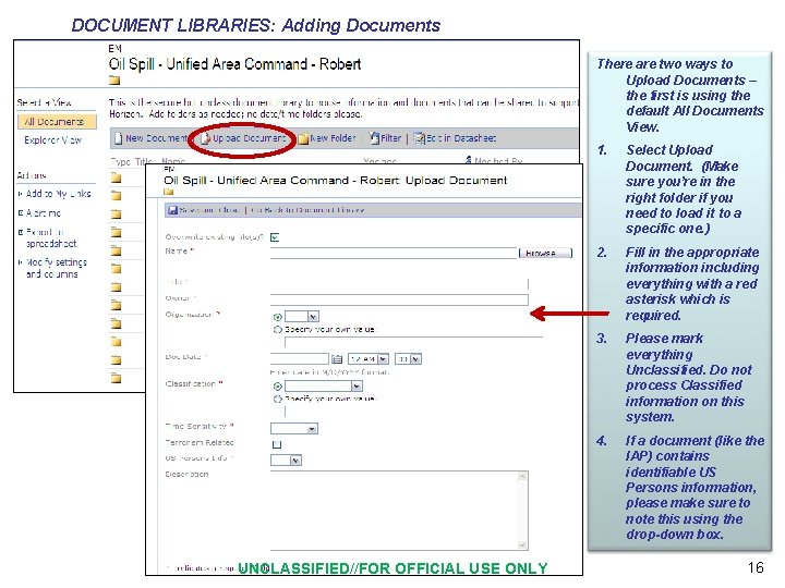 DOCUMENT LIBRARIES: Adding Documents There are two ways to Upload Documents – the first