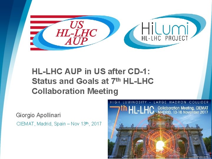 HL-LHC AUP in US after CD-1: Status and Goals at 7 th HL-LHC Collaboration