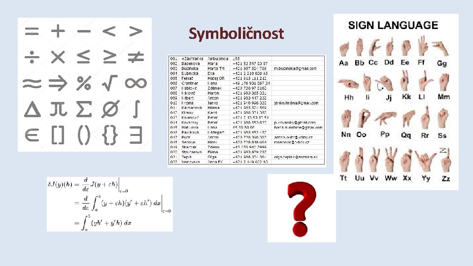 Symboličnost Symboličnost