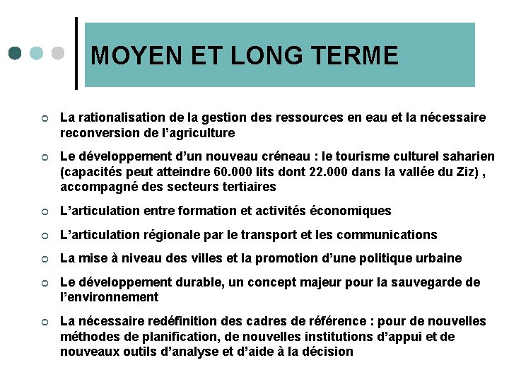 MOYEN ET LONG TERME ¢ La rationalisation de la gestion des ressources en eau