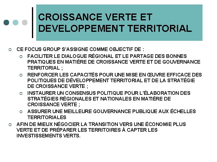 CROISSANCE VERTE ET DEVELOPPEMENT TERRITORIAL ¢ ¢ CE FOCUS GROUP S’ASSIGNE COMME OBJECTIF DE