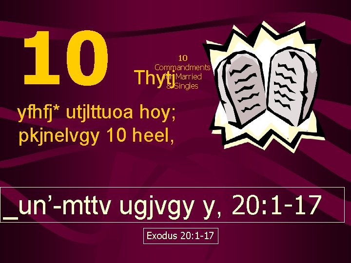 10 10 Commandments for Married & Singles Thytj yfhfj* utjlttuoa hoy; pkjnelvgy 10 heel, 10 10 Commandments for Married & Singles Thytj yfhfj* utjlttuoa hoy; pkjnelvgy 10 heel,