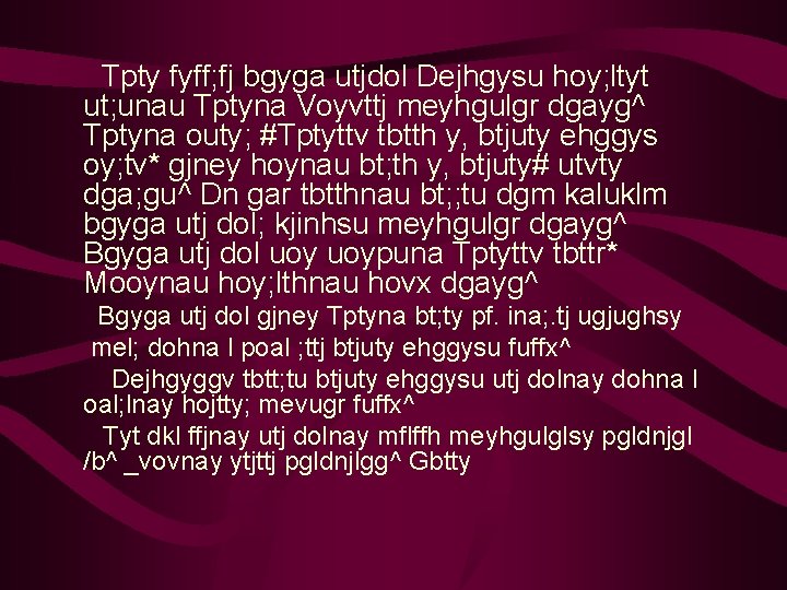 Tpty fyff; fj bgyga utjdol Dejhgysu hoy; ltyt ut; unau Tptyna Voyvttj meyhgulgr Tpty fyff; fj bgyga utjdol Dejhgysu hoy; ltyt ut; unau Tptyna Voyvttj meyhgulgr