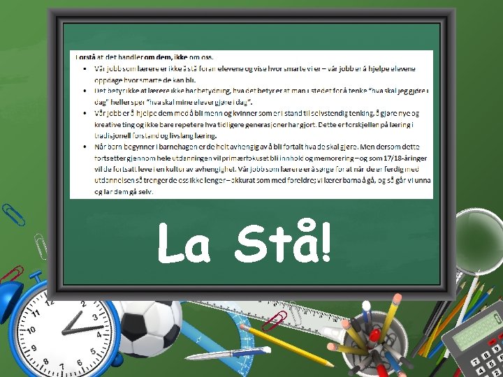 La Stå! La Stå!