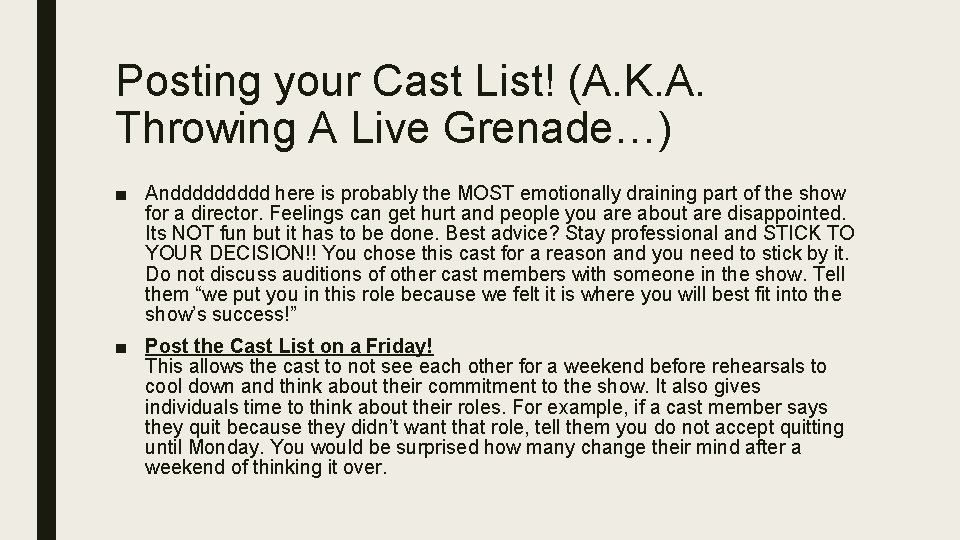 Posting your Cast List! (A. K. A. Throwing A Live Grenade…) ■ Anddddd here