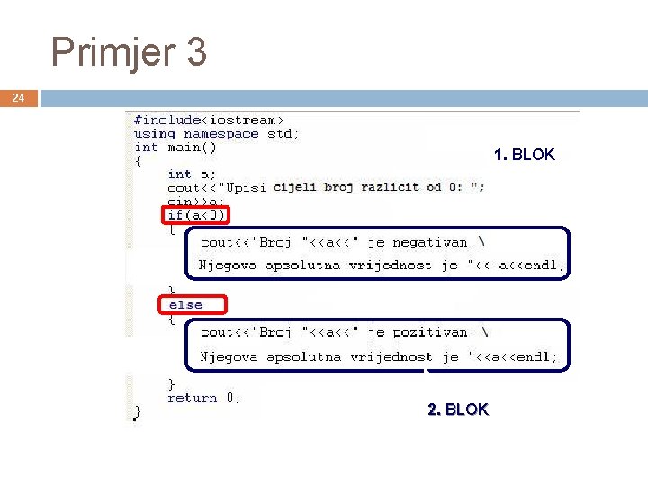 Primjer 3 24 1. BLOK 0 2. BLOK 