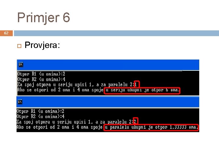 Primjer 6 62 Provjera: 