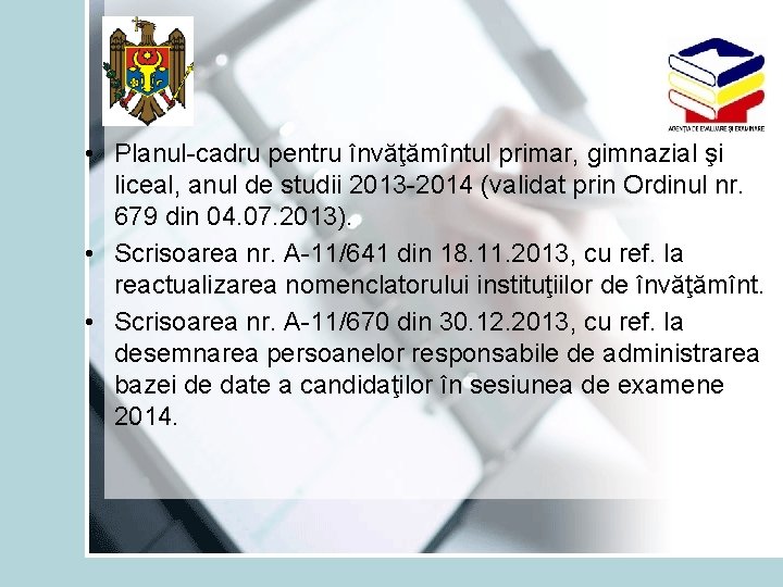  • Planul-cadru pentru învăţămîntul primar, gimnazial şi liceal, anul de studii 2013 -2014