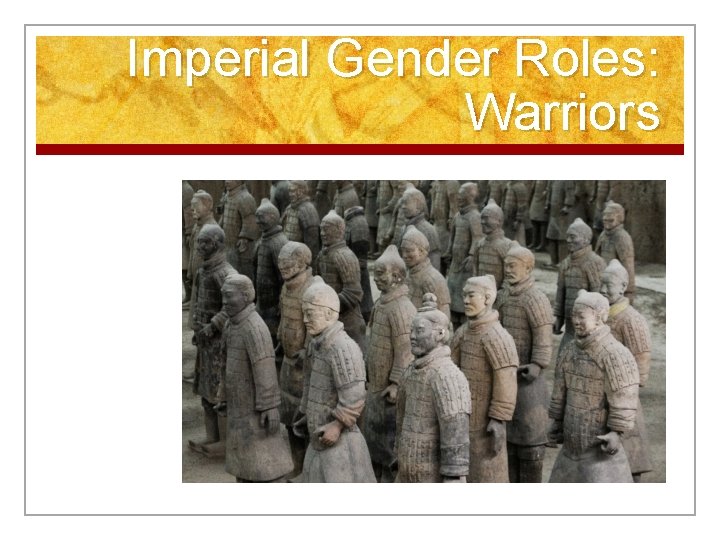 Imperial Gender Roles: Warriors 