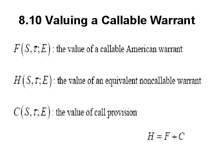 8. 10 Valuing a Callable Warrant 