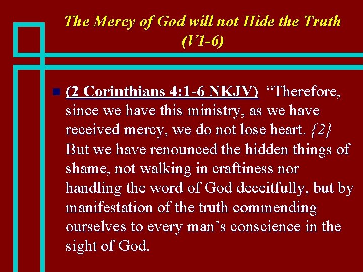 The Mercy of God will not Hide the Truth (V 1 -6) n (2