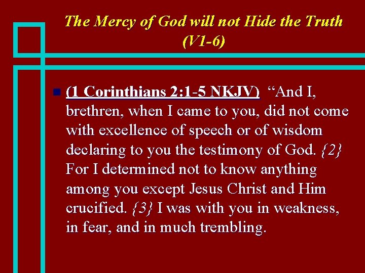 The Mercy of God will not Hide the Truth (V 1 -6) n (1