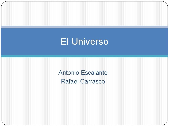 El Universo Antonio Escalante Rafael Carrasco 