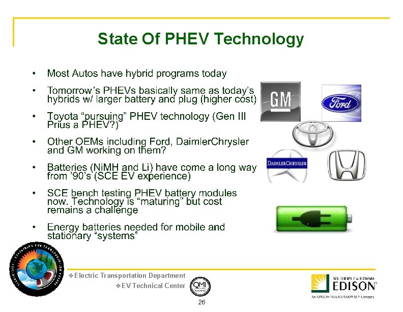 State Of PHEV Technology v. Electric Transportation Department v. EV Technical Center 26 