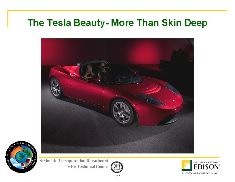 The Tesla Beauty- More Than Skin Deep v. Electric Transportation Department v. EV Technical