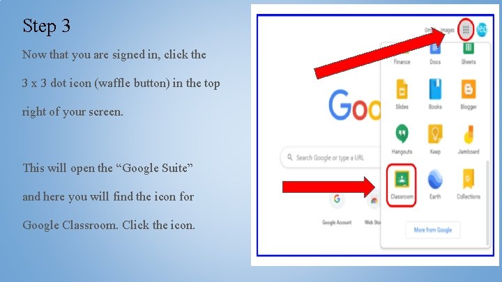Step 3 Now that you are signed in, click the 3 x 3 dot