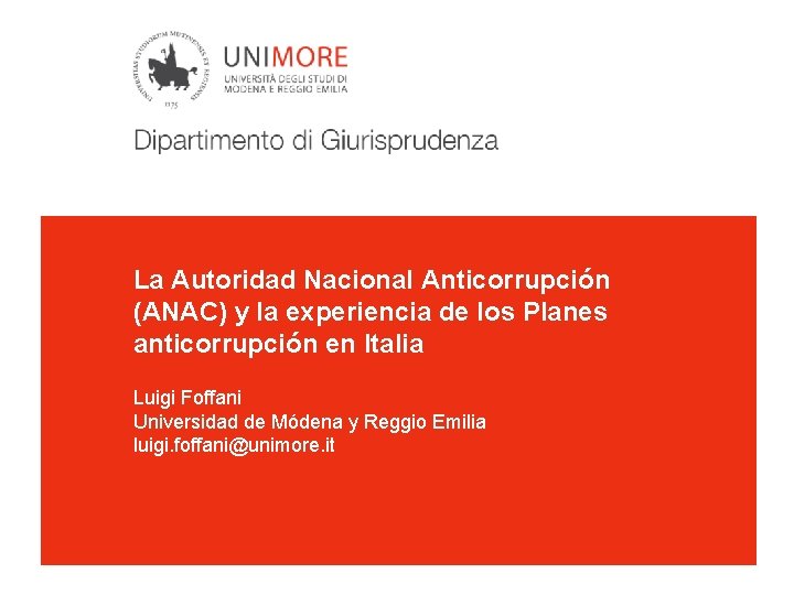 La Autoridad Nacional Anticorrupción (ANAC) y la experiencia de los Planes anticorrupción en Italia