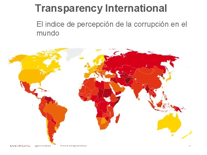 Transparency International El indice de percepción de la corrupción en el mundo gg/mm/aaaa Nome