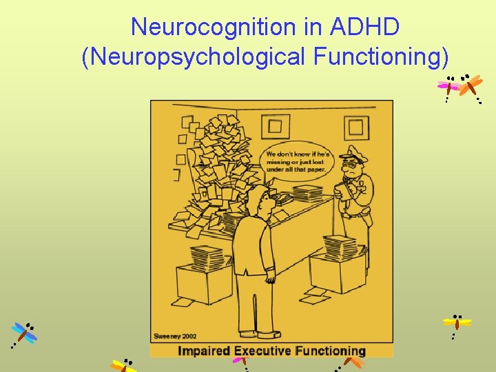 Neurocognition in ADHD (Neuropsychological Functioning) 