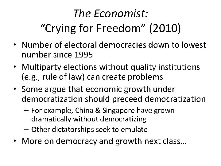 The Economist: “Crying for Freedom” (2010) • Number of electoral democracies down to lowest
