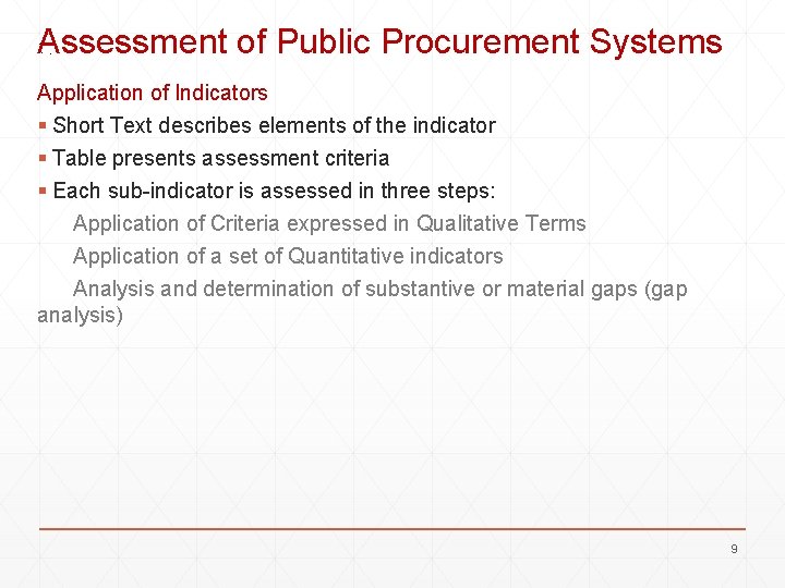 Assessment of Public Procurement Systems Application of Indicators § Short Text describes elements of