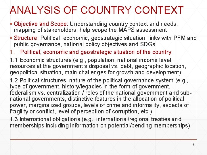 ANALYSIS OF COUNTRY CONTEXT § Objective and Scope: Understanding country context and needs, mapping