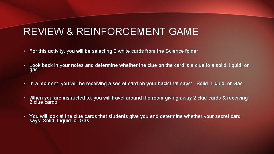 REVIEW & REINFORCEMENT GAME • For this activity, you will be selecting 2 white