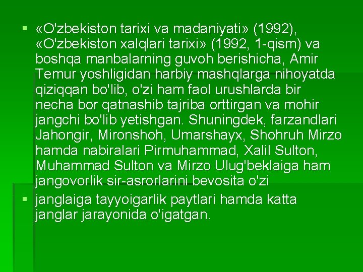 § «O'zbekiston tarixi va madaniyati» (1992), «O'zbekiston xalqlari tarixi» (1992, 1 qism) va boshqa