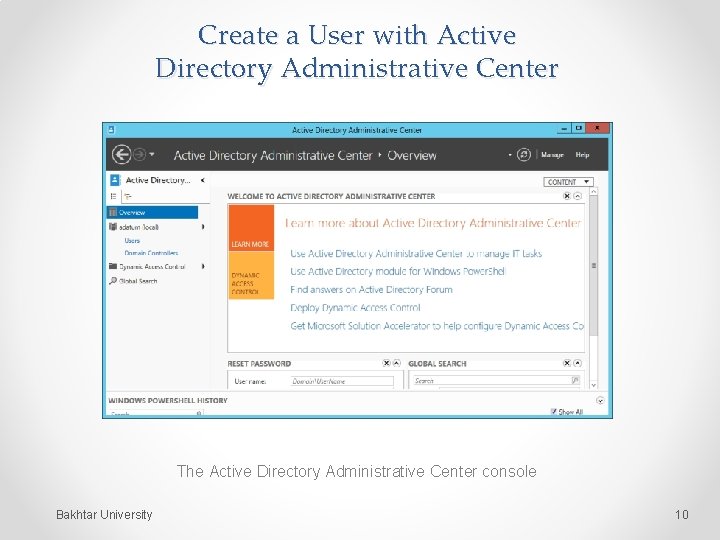 Create a User with Active Directory Administrative Center The Active Directory Administrative Center console