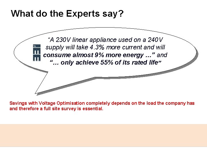 What do the Experts say? “A 230 V linear appliance used on a 240