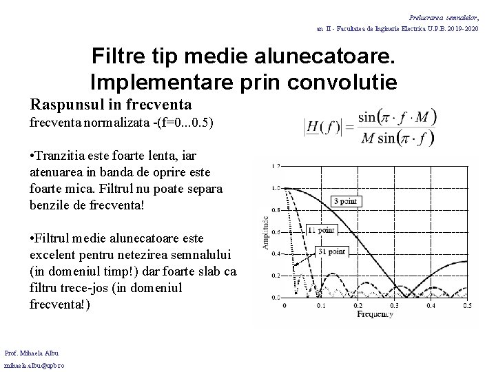 Prelucrarea semnalelor, an II - Facultatea de Inginerie Electrica U. P. B. 2019 -2020