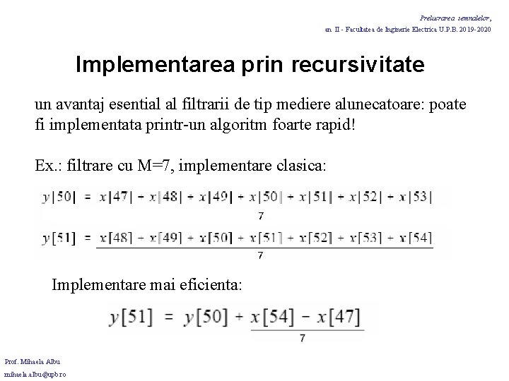 Prelucrarea semnalelor, an II - Facultatea de Inginerie Electrica U. P. B. 2019 -2020