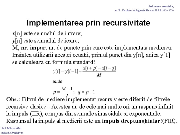 Prelucrarea semnalelor, an II - Facultatea de Inginerie Electrica U. P. B. 2019 -2020