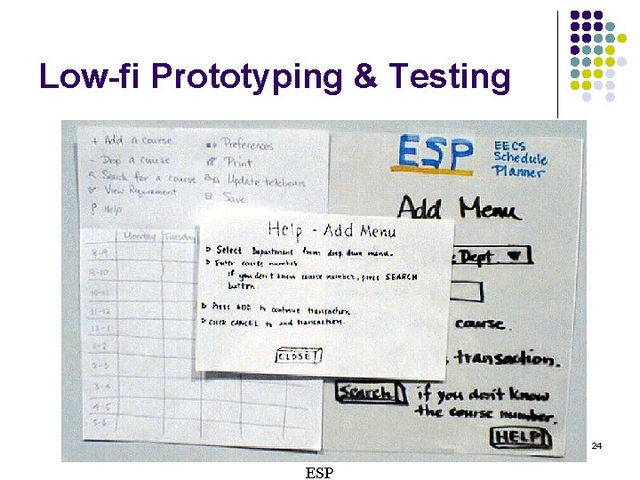 Low-fi Prototyping & Testing 24 ESP 